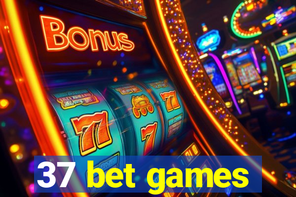 37 bet games